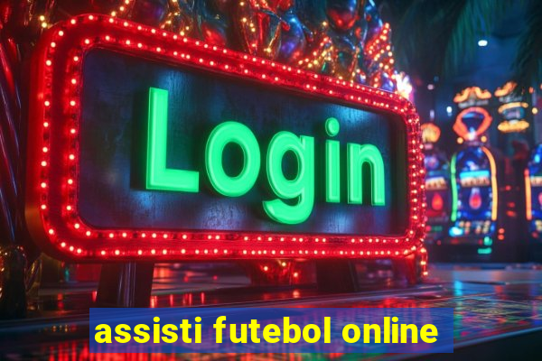 assisti futebol online