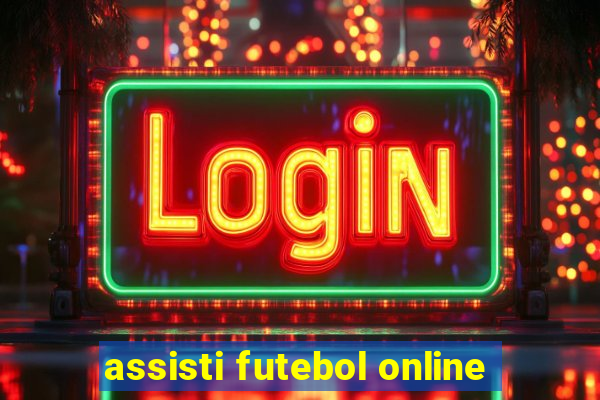 assisti futebol online