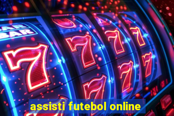 assisti futebol online