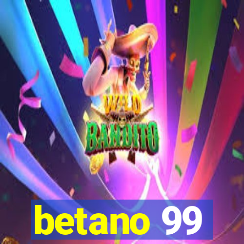 betano 99