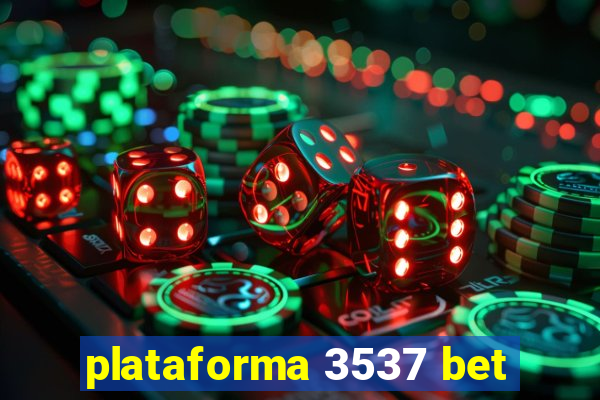 plataforma 3537 bet