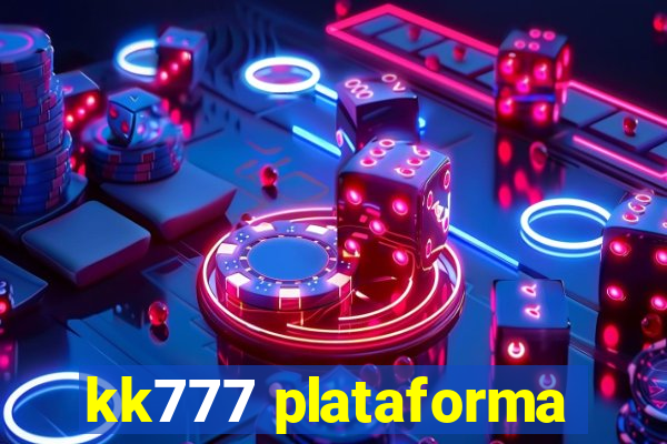 kk777 plataforma