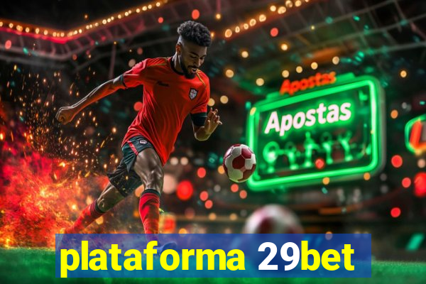 plataforma 29bet