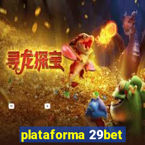 plataforma 29bet