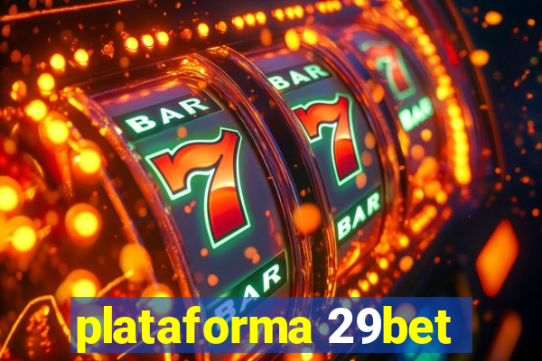 plataforma 29bet