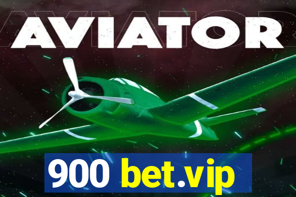 900 bet.vip