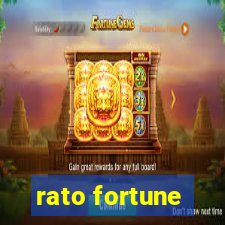 rato fortune