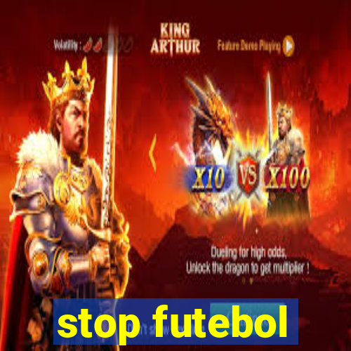 stop futebol