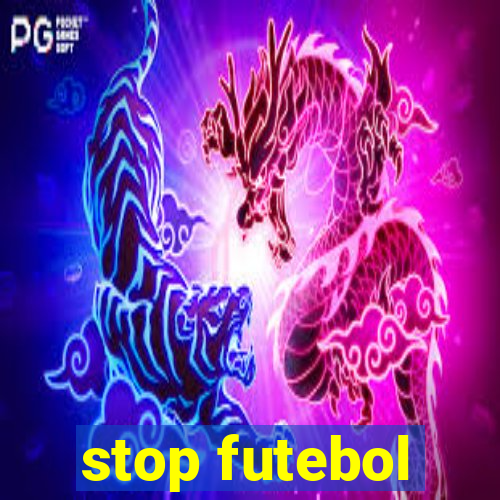 stop futebol