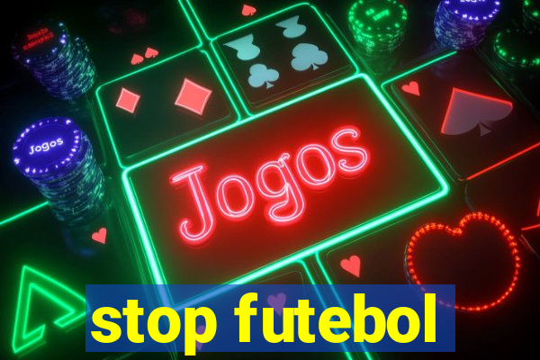 stop futebol