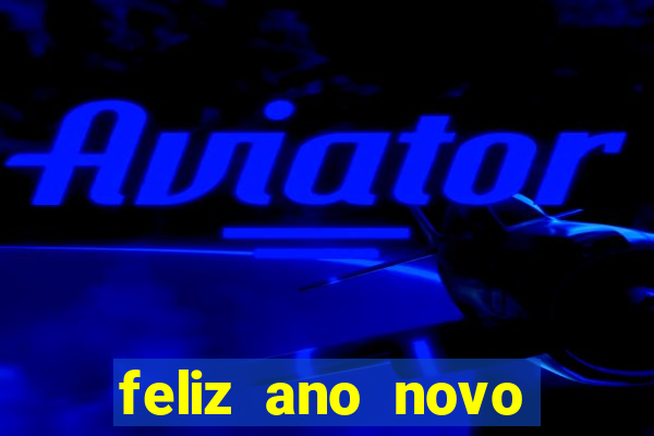 feliz ano novo amor frases curtas