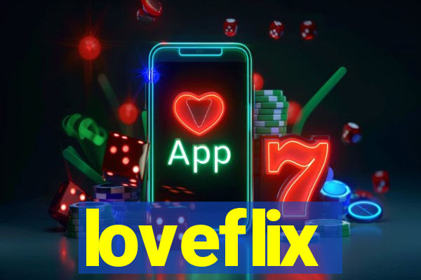 loveflix