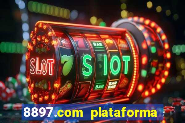 8897.com plataforma de jogos