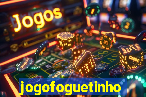 jogofoguetinho