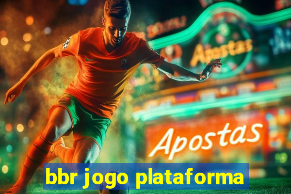 bbr jogo plataforma