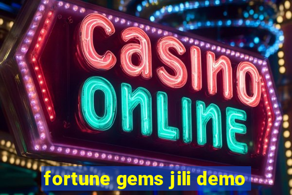 fortune gems jili demo