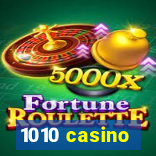 1010 casino