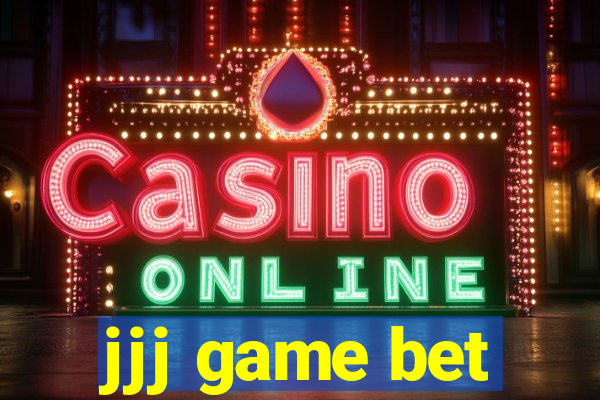 jjj game bet