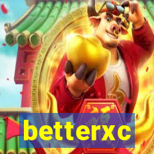 betterxc