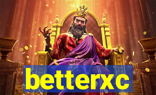 betterxc