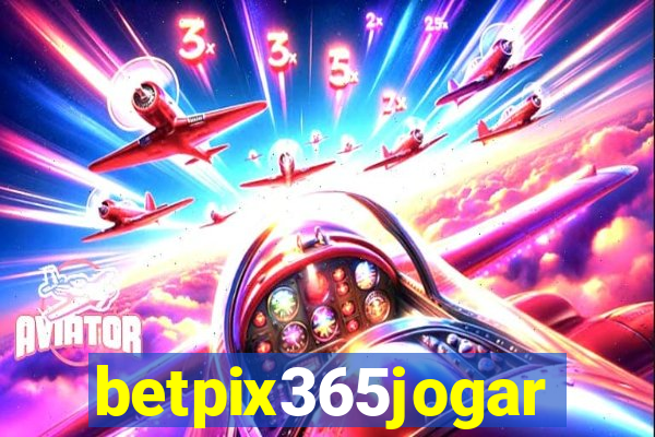 betpix365jogar