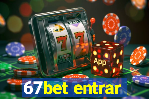 67bet entrar