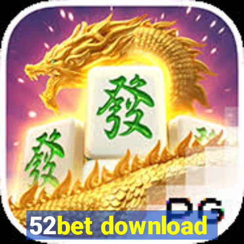 52bet download