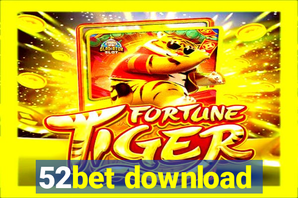 52bet download