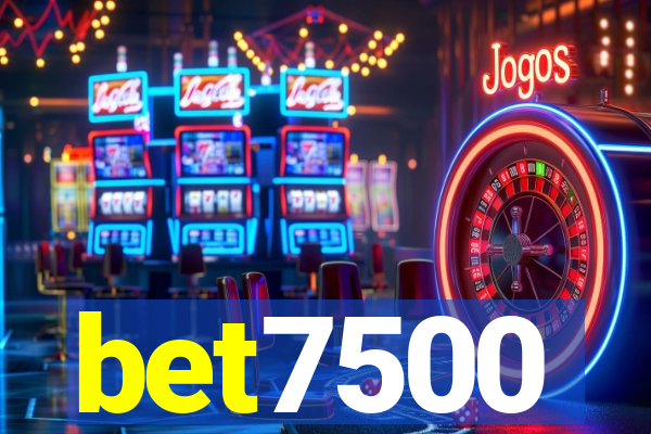 bet7500