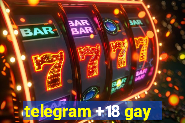 telegram +18 gay