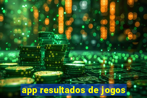 app resultados de jogos