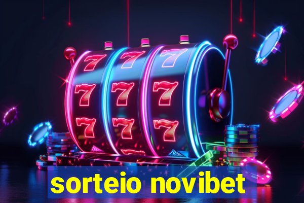 sorteio novibet