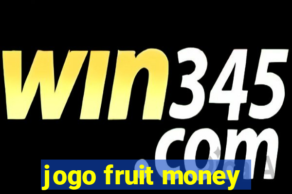 jogo fruit money