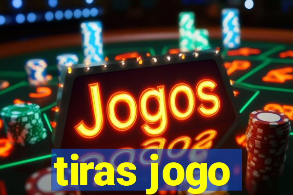 tiras jogo