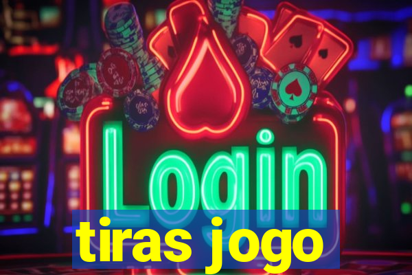 tiras jogo