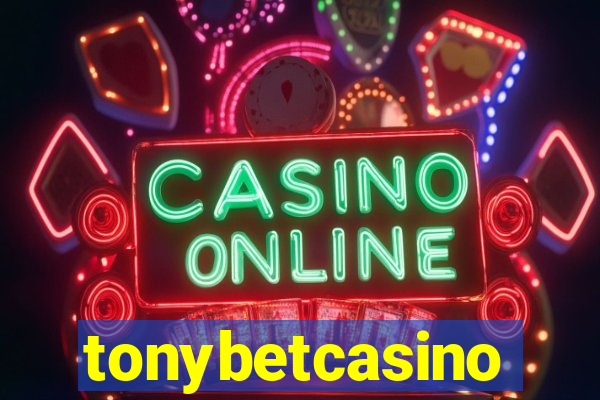 tonybetcasino