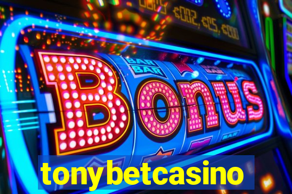 tonybetcasino