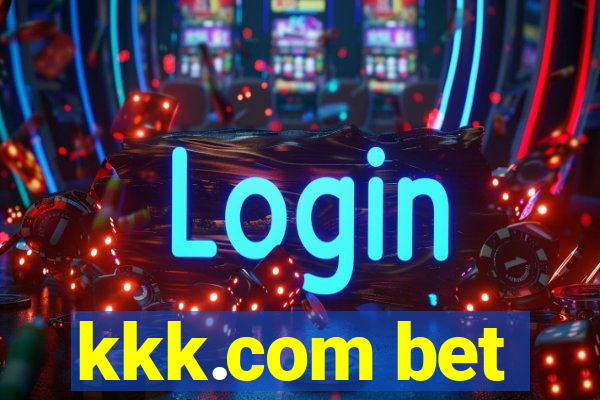 kkk.com bet