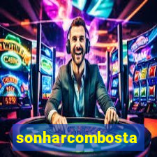 sonharcombosta