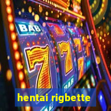 hentai rigbette