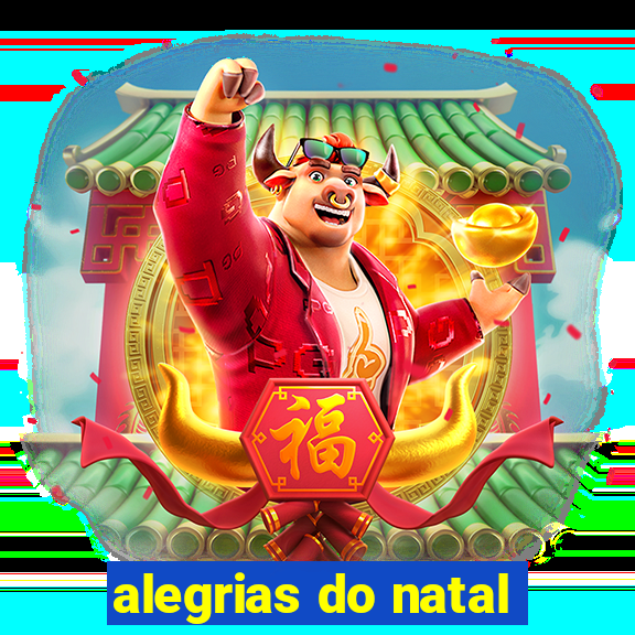 alegrias do natal