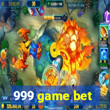 999 game bet