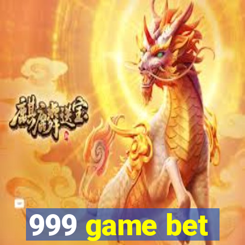 999 game bet