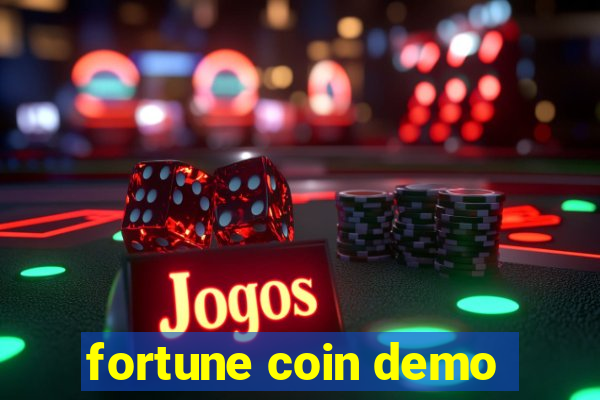 fortune coin demo