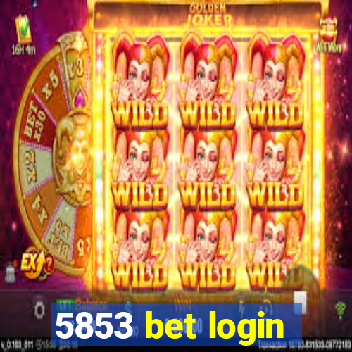 5853 bet login