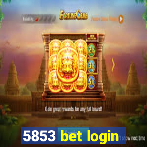 5853 bet login