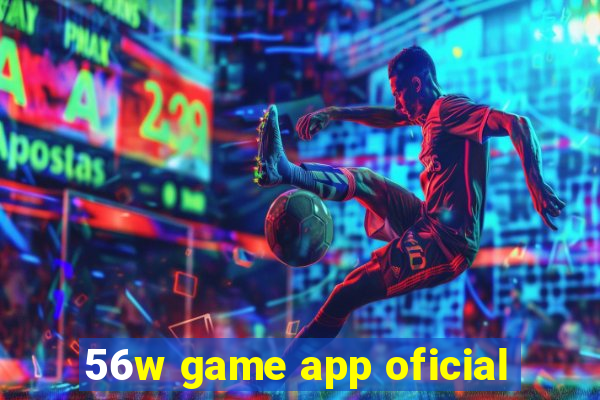 56w game app oficial