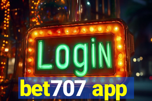 bet707 app