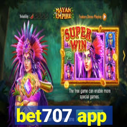 bet707 app