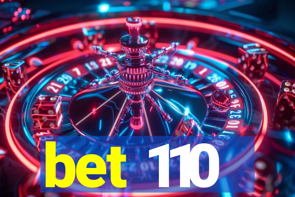 bet 110